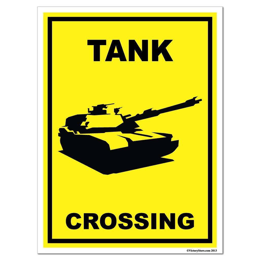 Tank Crossing Sign or Sticker
