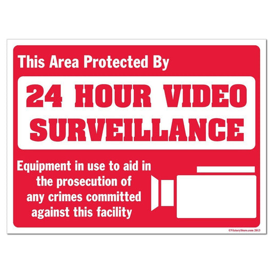 This Area is Protected By 24 Hour Video Surveillance Sign or Sticker