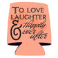"To love laughter and" Wedding Can Coolers Set of 6