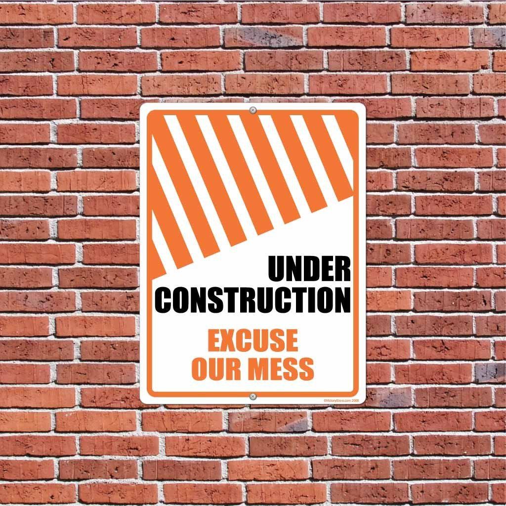 Please Excuse our Mess Sign/Sticker | VictoryStore – VictoryStore.com