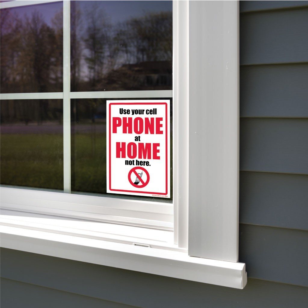 Use Your Cell Phone at Home Not Here Sign or Sticker - #3