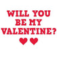 Will you be my Valentine? Yard Card - FREE SHIPPING