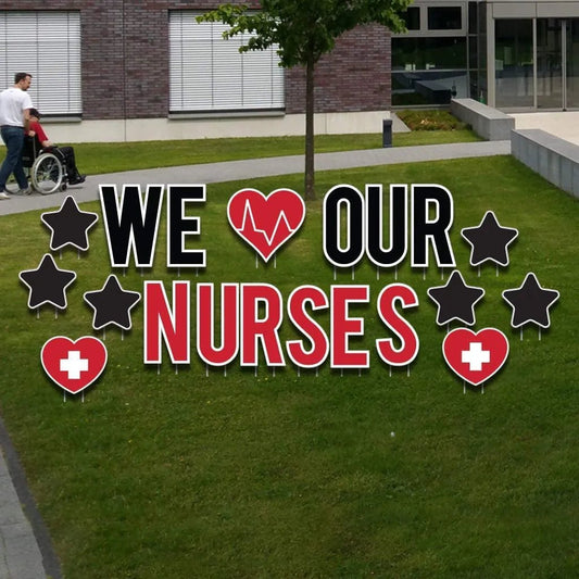We Love Our Nurses Yard Decorations - 20pcs