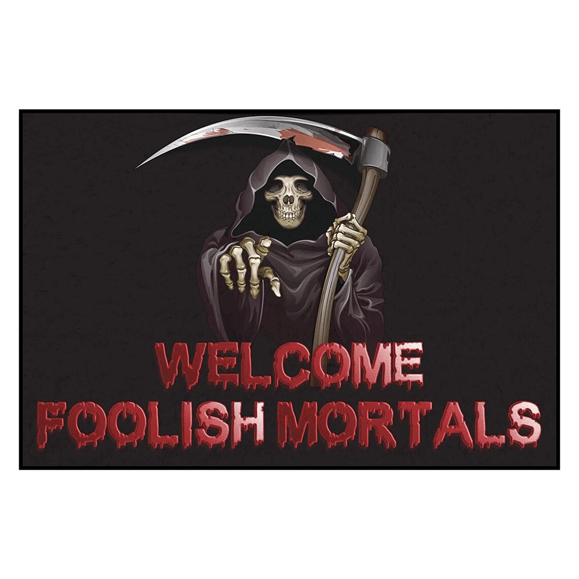 Welcome Foolish Mortals, Halloween Doormat, 24" x36"