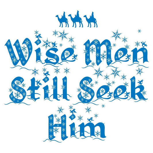 Wise Men Still Seek Him Religious Christmas T-Shirt - FREE SHIPPING