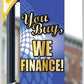 18"x36" You Buy, We Finance Pole Banner FREE SHIPPING