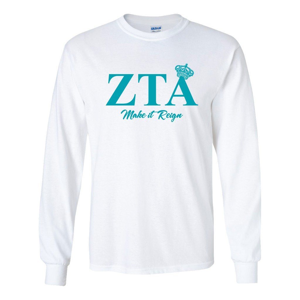 Zeta Tau Alpha "Make it Reign" Long Sleeve T-shirt - FREE SHIPPING